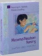 Maternal-Newborn Nursing - Francine H. Nichols, Elaine Zwelling