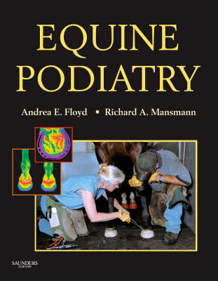 Equine Podiatry - Andrea Floyd, Richard A. Mansmann