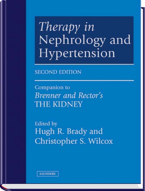 Therapy in Nephrology and Hypertension - Hugh R. Brady, Christopher S. Wilcox