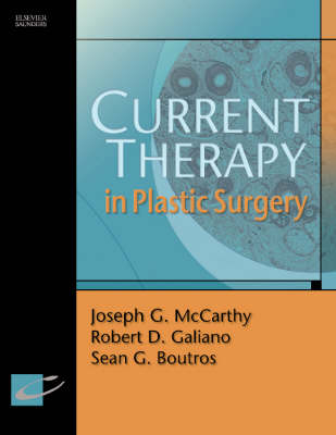 Current Therapy in Plastic Surgery - Joseph G. McCarthy, Robert D. Galiano, Sean Boutros