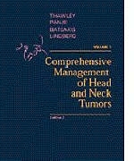 Comprehensive Management of Head and Neck Tumors - S.E. Thawley, William R. Panje, John G. Batsakis, Robert D. Lindberg