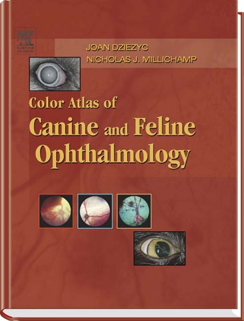 Color Atlas of Canine and Feline Ophthalmology - Joan Dziezyc, Nicholas J. Millichamp