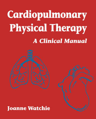 Cardiopulmonary Physical Therapy - Joanne Watchie