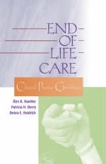 End of Life Care - Kim K. Kuebler, Patricia Hinchliffe Berry, Debra E. Heidrich