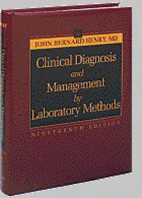 Clinical Diagnosis and Management by Laboratory Methods - James Campbell Todd,  etc.