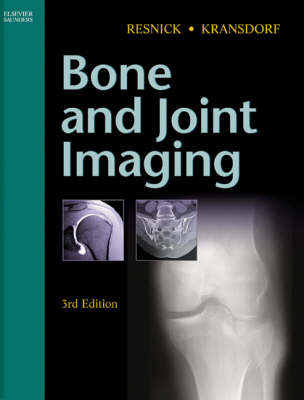 Bone and Joint Imaging - Donald L. Resnick, Mark J. Kransdorf