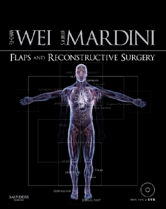 Flaps and Reconstructive Surgery - Fu-Chan Wei, Samir Mardini