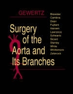 Surgery of the Aorta and Its Branches - Bruce L. Gewertz, Lewis B. Schwartz, David C. Brewster, Richard P. Cambria, Richard H. Dean