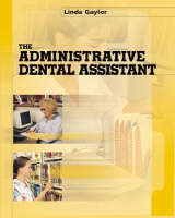 The Administrative Dental Assistant - Linda Gaylor