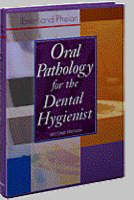 Oral Pathology for the Dental Hygienist - Olga A. C. Ibsen, Joan Andersen Phelan