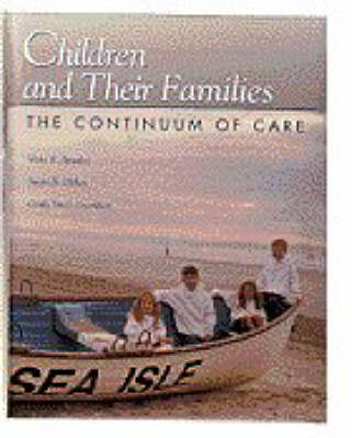 Children and Their Families - Vicky R. Bowden,  etc., Susan B. Dickey, Cindy Smith Greenberg