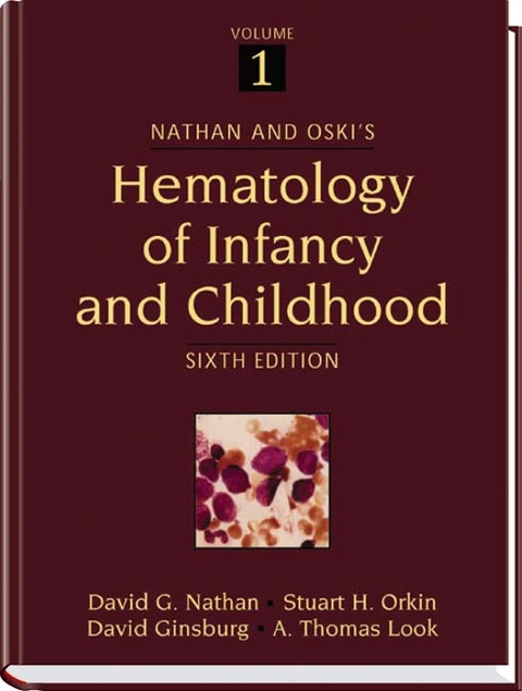 Nathan and Oski's Hematology of Infancy and Childhood - David G. Nathan, Stuart H. Orkin, A. Thomas Look, David Ginsburg