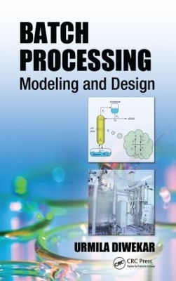 Batch Processing - Urmila Diwekar