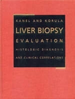 Liver Biopsy Evaluation - Jacob Korula, Gary C. Kanel