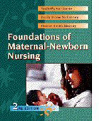 Foundations of Maternal-newborn Nursing - Trula Myers Gorrie,  etc., Emily Slone McKinney, Sharon Smith Murray