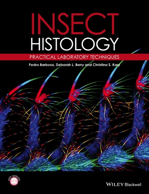 Insect Histology - Pedro Barbosa, Deborah Berry, Christina K. Kary