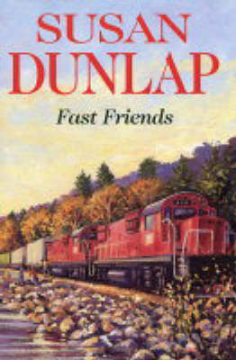 Fast Friends - Susan Dunlap