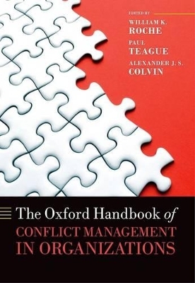 The Oxford Handbook of Conflict Management in Organizations - 