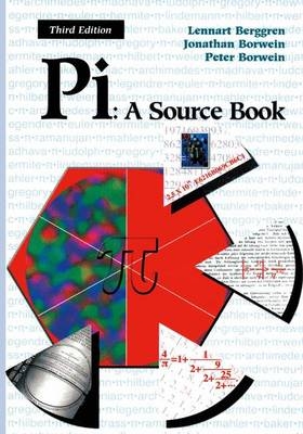 Pi: A Source Book - Lennart Berggren, Jonathan M. Borwein, Peter Borwein