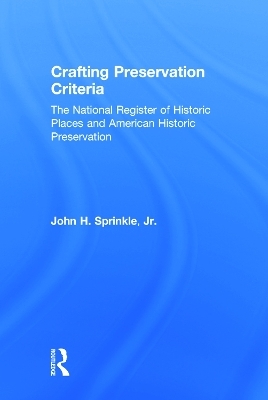 Crafting Preservation Criteria - Jr. Sprinkle  John H.