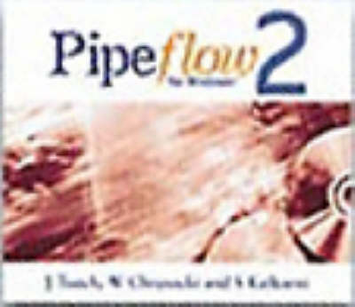 Pipeflow Software Version 2 : Single User - Wieslaw Chojnacki, Shri Kulkarni, John Tuach