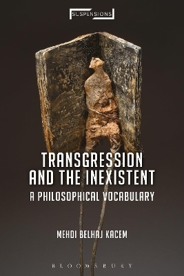 Transgression and the Inexistent - Mehdi Belhaj Kacem