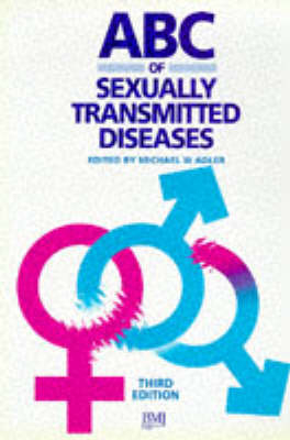 ABC of Sexually Transmitted Diseases - Michael W. Adler