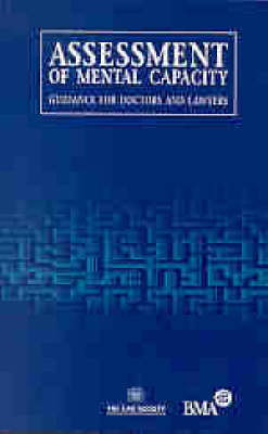 Assessment of Mental Capacity -  British Medical Association