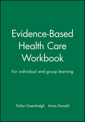 Evidence-Based Health Care Workbook - Anna Donald