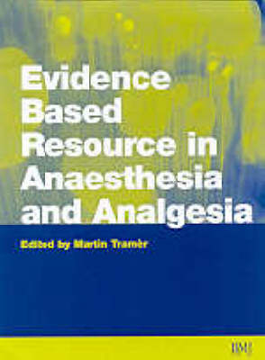 Evidence Based Resource in Anaesthesia and Analgesia - 