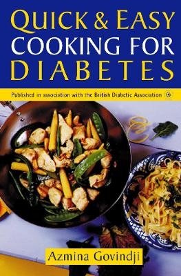 Quick and Easy Cooking for Diabetes - Azmina Govindji