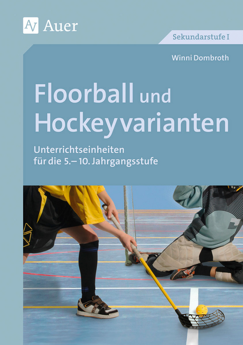 Floorball und Hockeyvarianten - Winni Dombroth