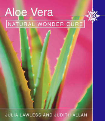 Aloe Vera - Julia Lawless, Judith Allan