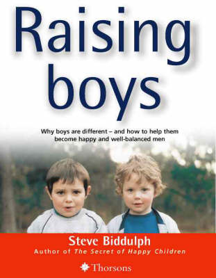 Raising Boys - Steve Biddulph