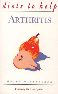 Diets to Help Arthritis - Helen B. Macfarlane