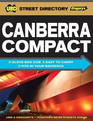 Canberra Compact Street Directory 2015 3rd ed -  UBD Gregory's