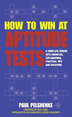 How to Win at Aptitude Tests - Paul Pelshenke