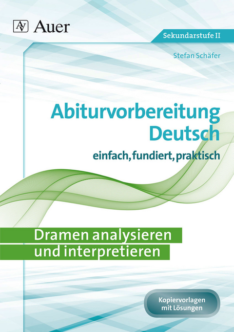 Dramen analysieren und interpretieren - Stefan Schäfer