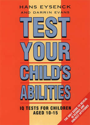 Test Your Child’s Abilities - Prof. Hans Eysenck, Darrin Evans