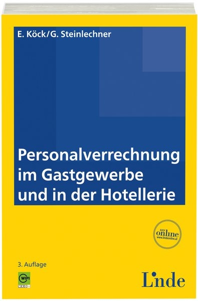 Personalverrechnung im Gastgewerbe und in der Hotellerie - Elfriede Köck, Günter Steinlechner