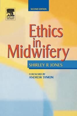 Ethics in Midwifery - Shirley R. Jones