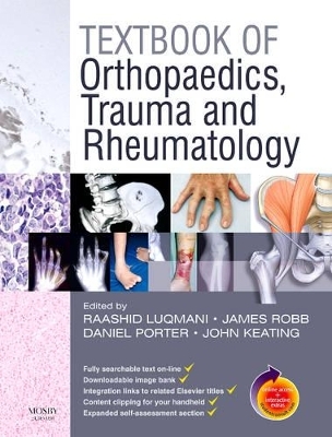 Textbook of Orthopaedics, Trauma and Rheumatology - Raashid Luqmani, James Robb, Daniel Porter