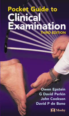 Pocket Guide to Clinical Examination - Owen Epstein, G. David Perkin, John Cookson