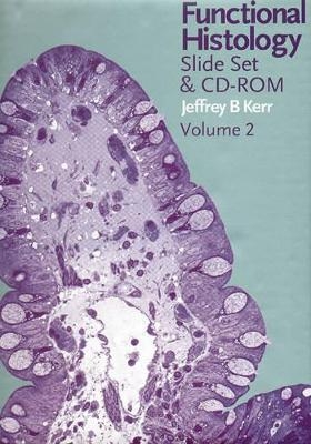 Functional Histology - Jeffrey B. Kerr