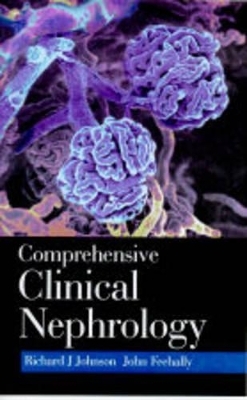 Comprehensive Clinical Nephrology - Dr. Richard Johnson, M.J.R. Feehally