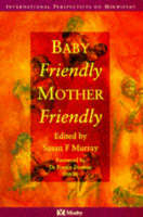 Baby Friendly/Mother Friendly - 