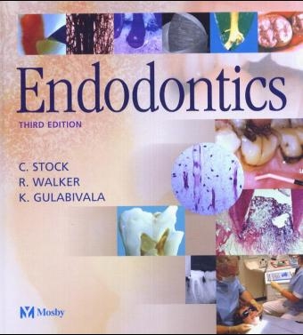 Endodontics - Christopher J. R. Stock, Kishor Gulabivala, Richard T. Walker