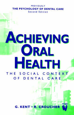 Achieving Oral Health - Ray Croucher, Gerry Kent