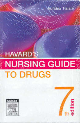 Havard's Nursing Guide to Drugs - Adrianna P. Tiziani