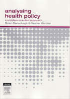 Analysing Health Policy - Simon Barraclough, Heather Gardner